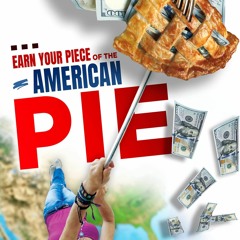 get [PDF] Download EARN YOUR PIECE OF THE AMERICAN PIE: START YOUR OWN BUSINESS GUIDE