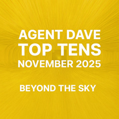 Agent Dave - Top Tens (Nov-25)