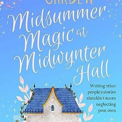 [Télécharger en format epub] Midsummer Magic at Midwynter Hall: Lose yourself in this timeless, go