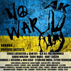 AK Recordings - NO WAR (2022)- UK HARD TECHNO / ACID TECHNO