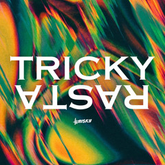 Tricky Rasta + WRISKY MASHUP