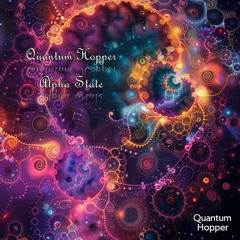 Quantum Hopper - Alpha State