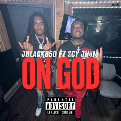 J Black850- On God (feat. SCY Jimm)