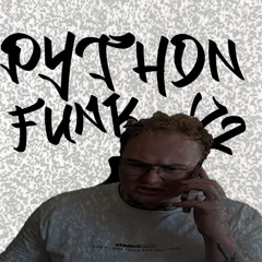 PYTHON FUNK V2 (DJ MPD)