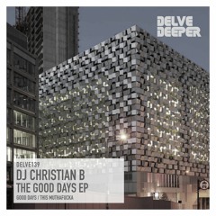 DJ Christian B - Good Days (Preview)