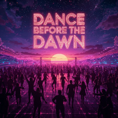 Dance Before the Dawn - REMASTERED - HD