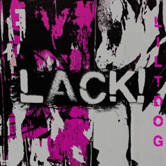 Lack! (Prod. Heyylotus)