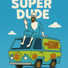 Super Dude prod fred irie