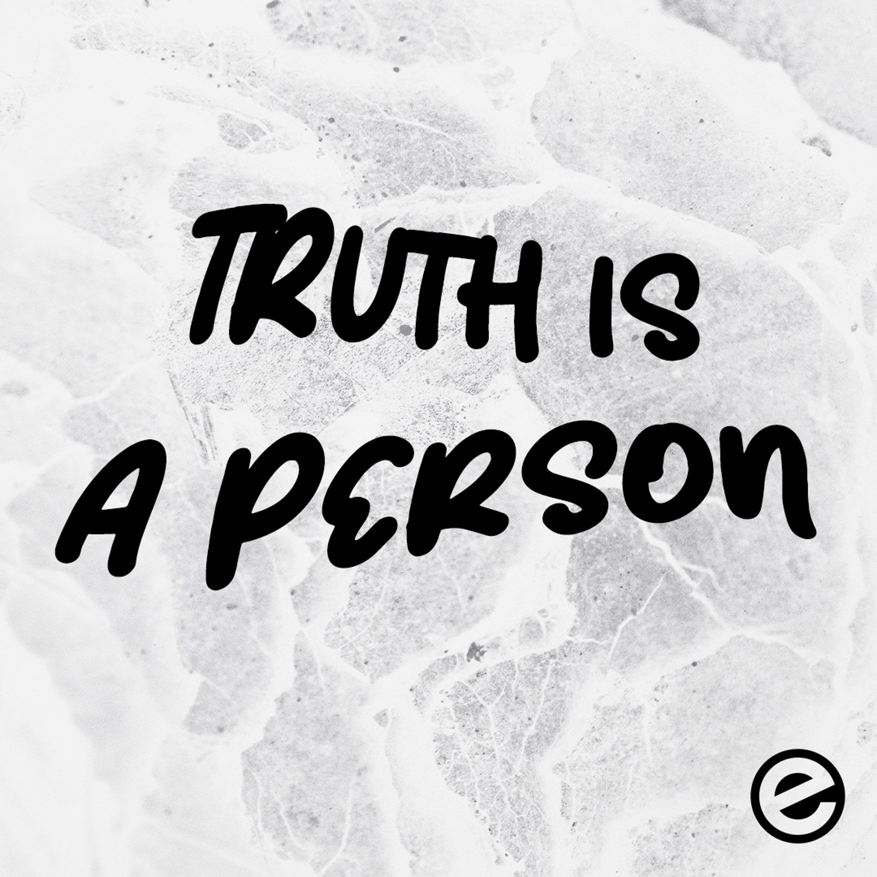 Truth is a person episode artwork