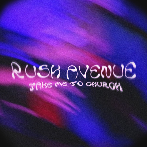 Hozier - Take Me To Church (RUSH AVENUE Remix)
