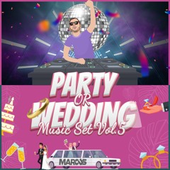 Wedding Or Party - Music Set By DJ MARCUS Vol.5 | חתונה או מסיבה - דיגיי מרקוס - סט הלהיטים החדש