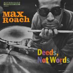 Deeds, Not Words (Mono)