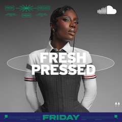 Fresh Pressed Friday