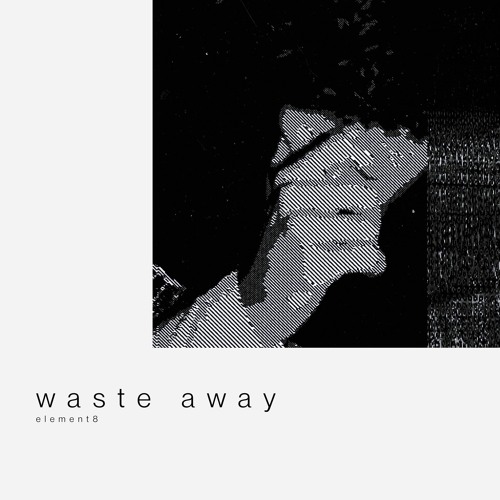 waste away
