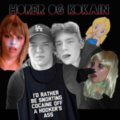 Horer&Kokain feat. Alpinisten, Den Hvite Buse & Pikenes Jens