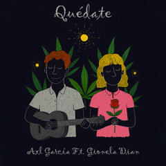 Quédate (feat. Gionela Dian)