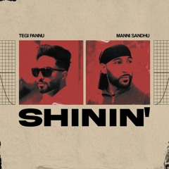 Shinin (HVN ON EARTH) - Tegi Pannu & Lil Tecca & Kodak Black - Single - 2024