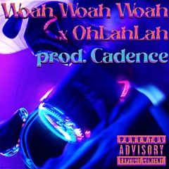 Lil Juster x RickyDaM8 - Woah x Oohlahlah [prod. Cadence]