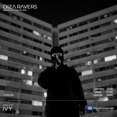 IVY - RADIOSHOW OIZA RAVERS 124 EPISODE (DI.FM 13.03.24)