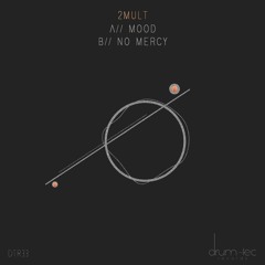 No Mercy (Original Mix) [drum-tec]