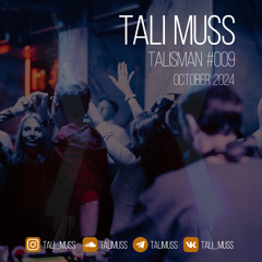 Tali Muss-TaliSman#009[October2024]