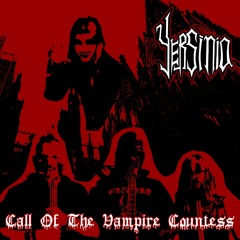 Yersinia - Call Of The Vampire Countess