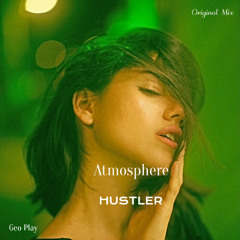 HUSTLER - Atmosphere