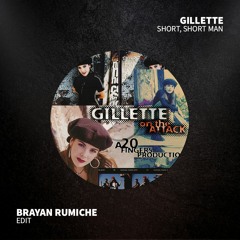 Gillette - Short, Short Man (Brayan Rumiche Edit)| FREE DOWNLOAD