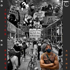 NO JUSTICE NO PEACE - AMEME (AMEME's Dark Knight Version)