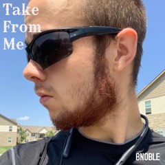 Take From Me - BNOBLE