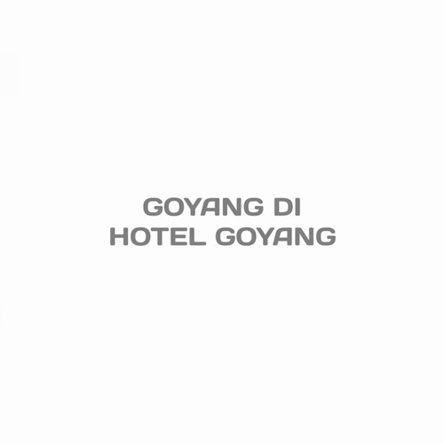 GOYANG DI HOTEL GOYANG