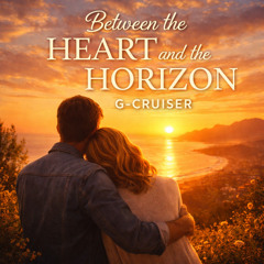 Between the Heart and the Horizon