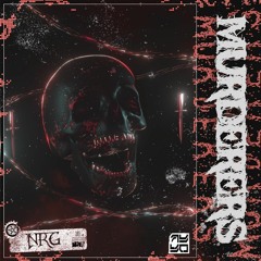 NRG - MURDERERS [Dubstep N Trap & Dab Records Premiere]