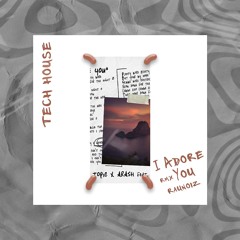 I ADORE YOU - Hugel (Raunoiz Remix)