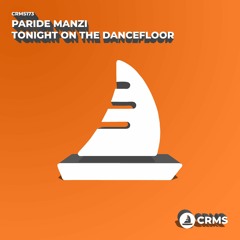 Paride Manzi - Tonight On The Dancefloor (Radio Edit) [CRMS173]