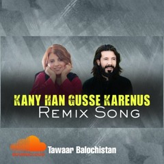 Kany Han Gusse Karenus Remix Song New Version Singer Abdul Khaliq Farhad Nosheen Qambrani