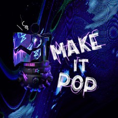 Sickmode - MAKE IT POP (Shad-X Remix) [𝐅𝐑𝐄𝐄 𝐃𝐋]