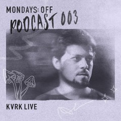 Podcast 003 - Kvrk live