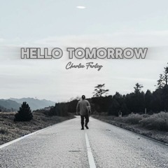 Charlie Farley- Hello Tomorrow (Acoustic)