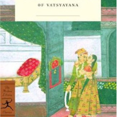 [VIEW] EPUB 📝 The Kama Sutra of Vatsyayana (Modern Library Classics) by  Margot Anan