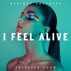 Karimov Brothers & Cristian Poow - I Feel Alive