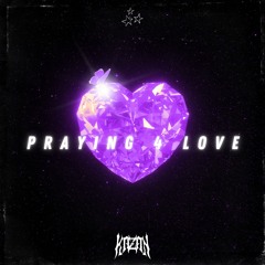 Praying 4 Love [FREE DL] THX FOR 400 FOLLOWERS <3