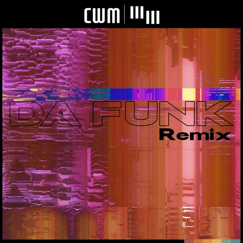 Stream Daft Punk - Da Funk Remix by CWM | Listen online for free on  SoundCloud