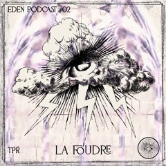 EDEN PODCAST #002 - TPR