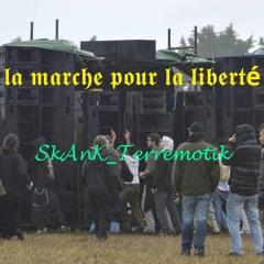 SkAnK_Terremotik - La Marche Pour La Liberté