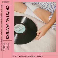 Gypsy Woman - Resonate Remix