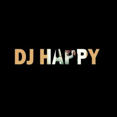 DJ HAPPY MIXTAPE ELITE ( MEDITACION PARA LA CHUSMA )