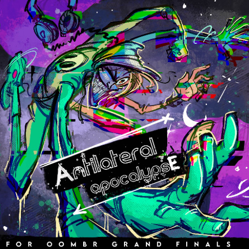 Antilateral apocalypsE [For OOMBR Grand Finals February 2025]