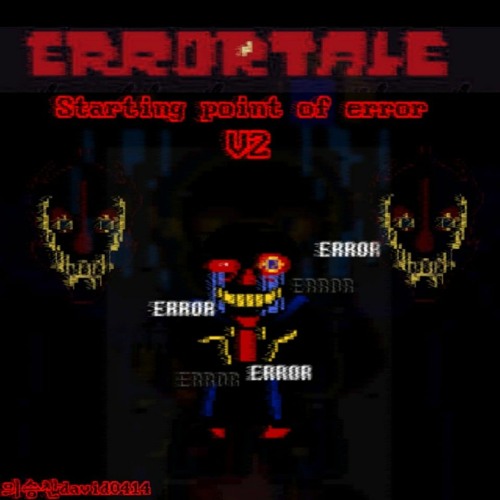 ERRORTALE Error Sans(Staring Point of Error V2)