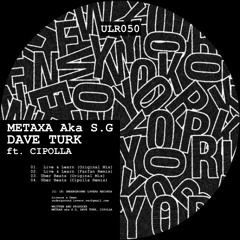 [ULR050] Metaxa aka S.G, Dave Turk ft. Cipolla - Nyc Dhood's EP [Underground Lovers Records]